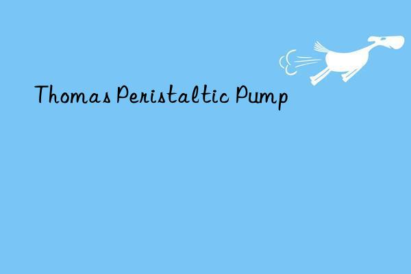 thomas peristaltic pump
