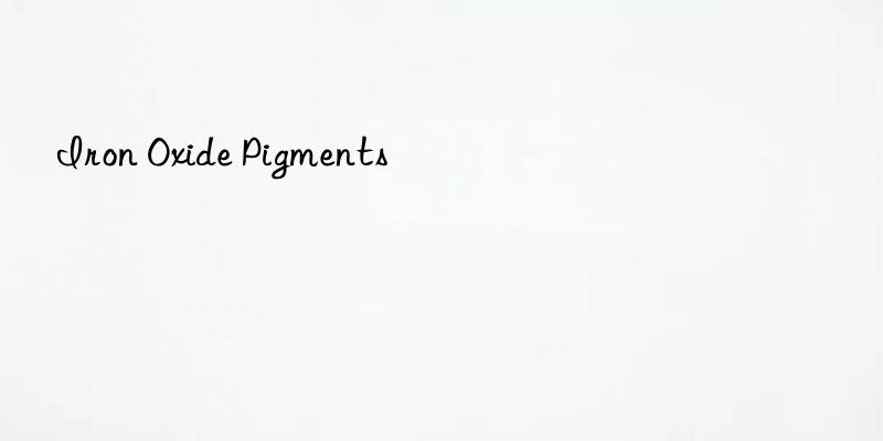 iron oxide pigments