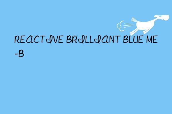 reactive brilliant blue me-b