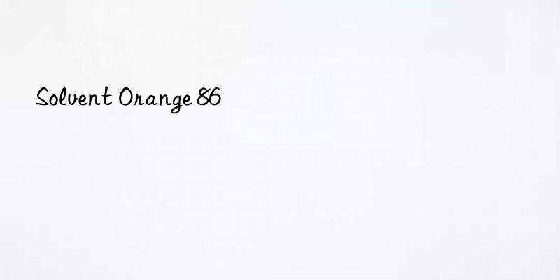 solvent orange 86