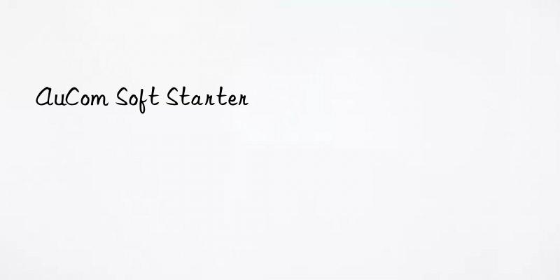 aucom soft starter