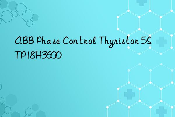 abb phase control thyristor 5stp18h3600