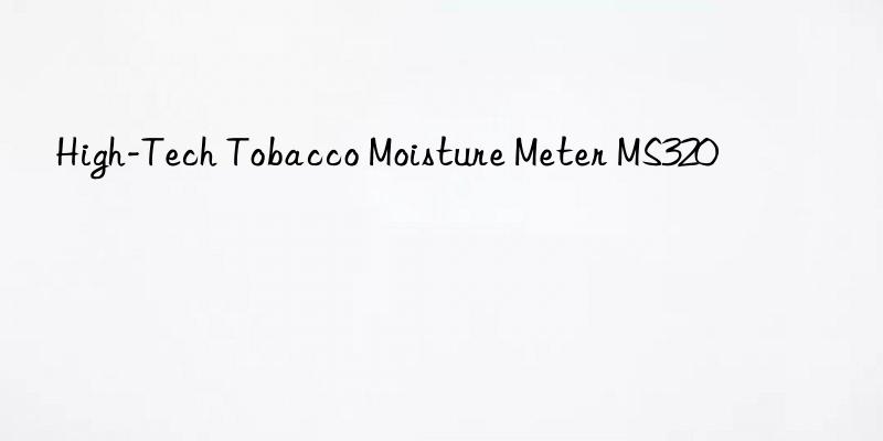high-tech tobacco moisture meter ms320