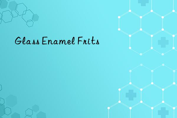 glass enamel frits