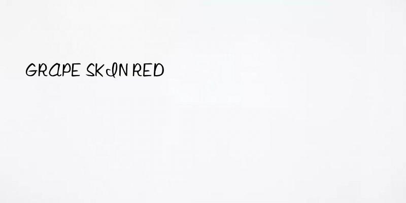 grape skin red