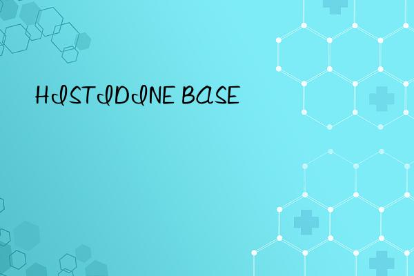 histidine base