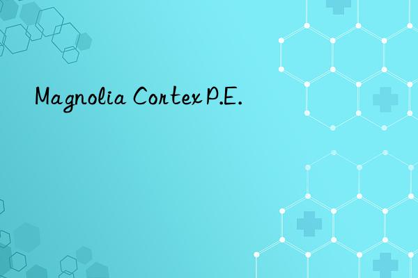 magnolia cortex p.e.