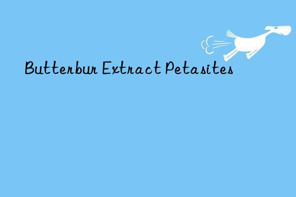 butterbur extract petasites