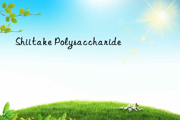 shiitake polysaccharide