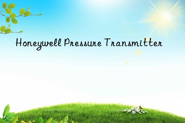 honeywell pressure transmitter