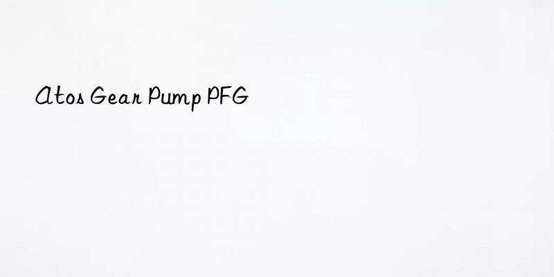 atos gear pump pfg