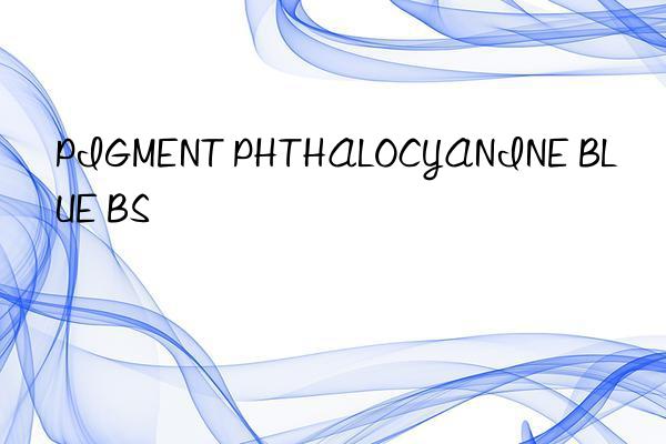 pigment phthalocyanine blue bs