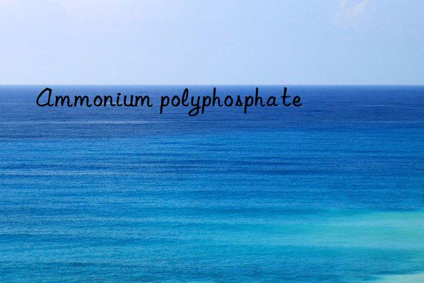 ammonium polyphosphate