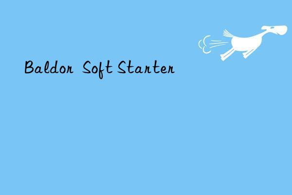 baldor  soft starter