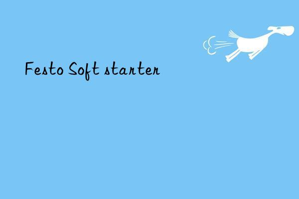 festo soft starter