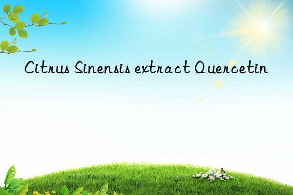 citrus sinensis extract quercetin