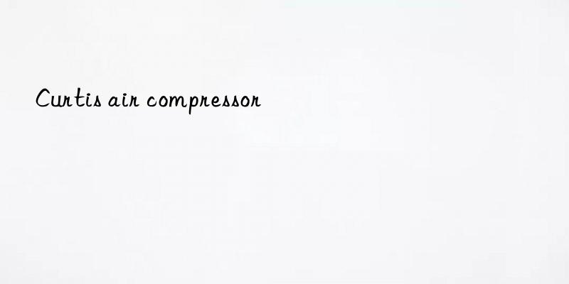 curtis air compressor