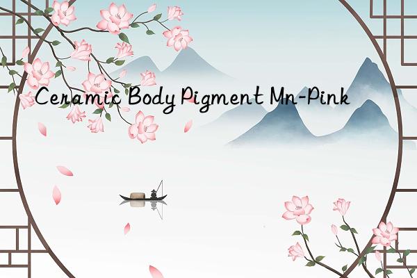 ceramic body pigment mn-pink