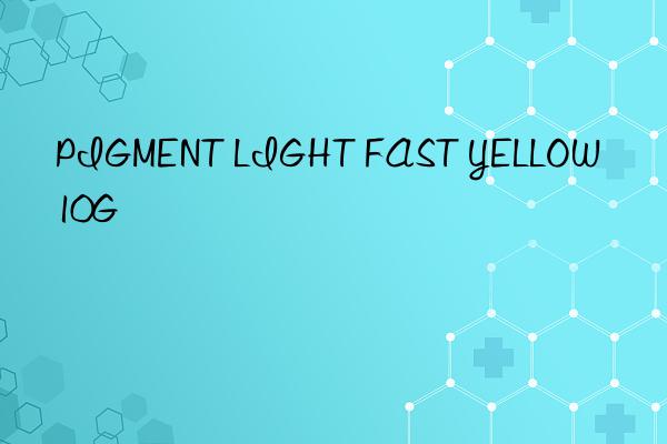 pigment light fast yellow 10g