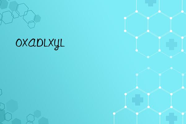 oxadlxyl