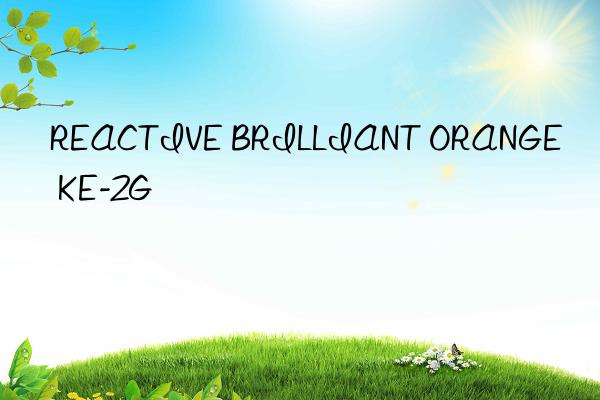 reactive brilliant orange ke-2g