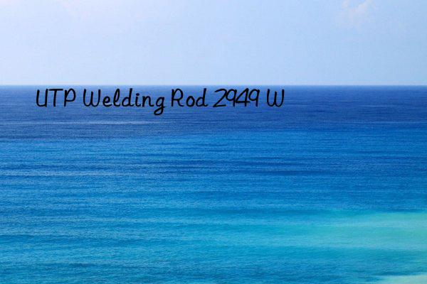 utp welding rod 2949 w