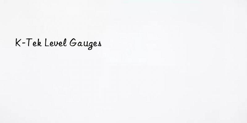 k-tek level gauges
