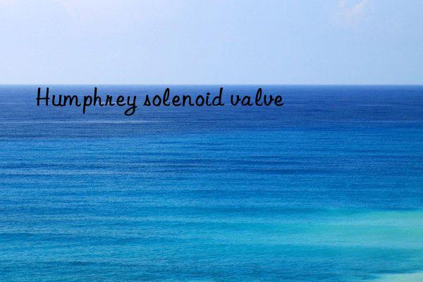humphrey solenoid valve