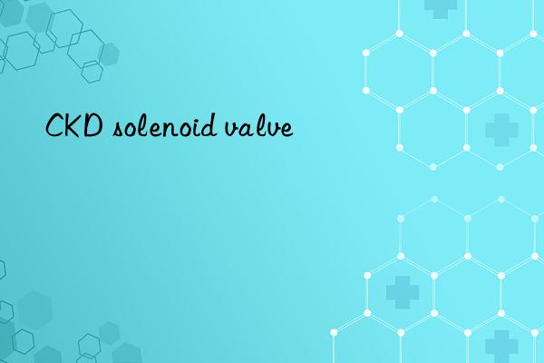 ckd solenoid valve
