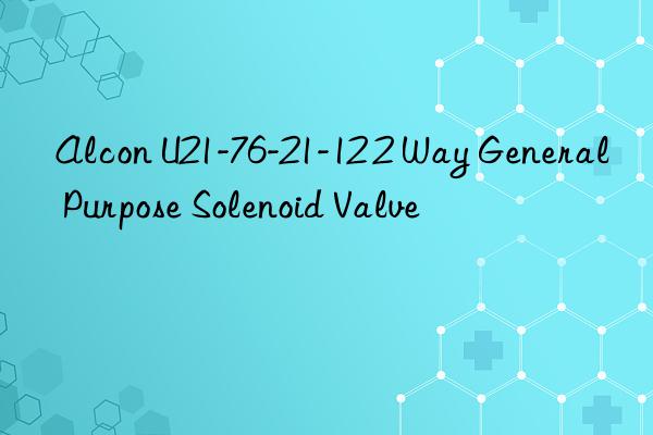 alcon u21-76-21-12 2 way general purpose solenoid valve