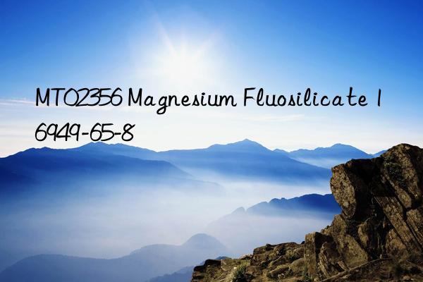 mt02356 magnesium fluosilicate 16949-65-8