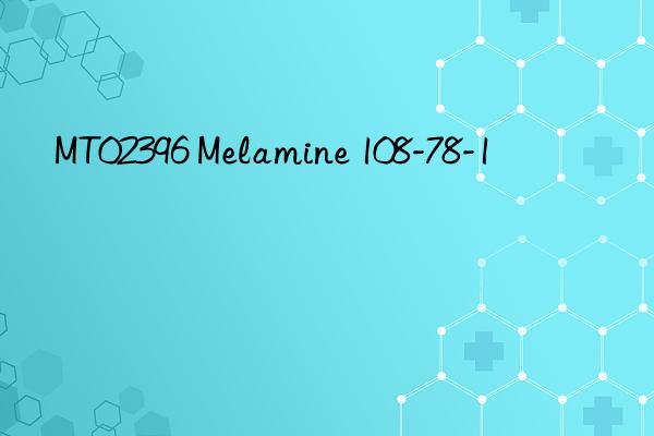 mt02396 melamine 108-78-1