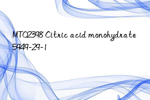 mt02398 citric acid monohydrate 5949-29-1