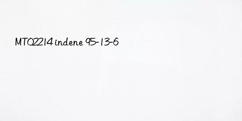 mt02214 indene 95-13-6