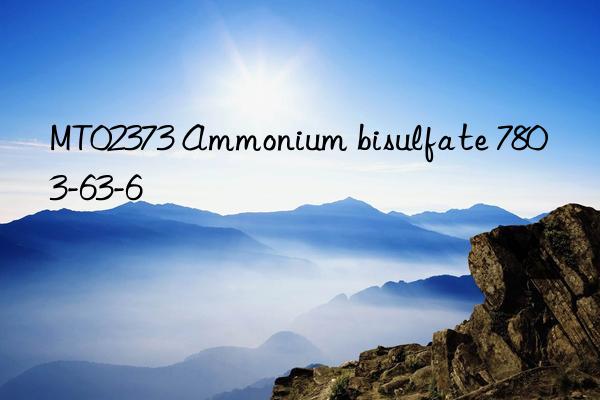 mt02373 ammonium bisulfate 7803-63-6
