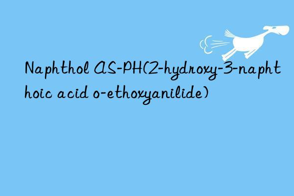 naphthol as-ph(2-hydroxy-3-naphthoic acid o-ethoxyanilide)