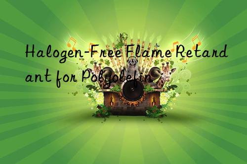 halogen-free flame retardant for polyolefin