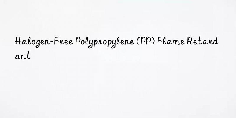 halogen-free polypropylene (pp) flame retardant