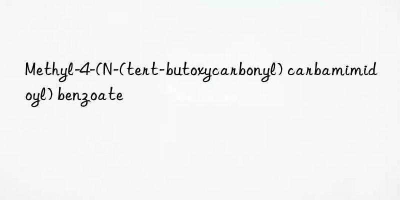 methyl-4-(n-(tert-butoxycarbonyl) carbamimidoyl) benzoate