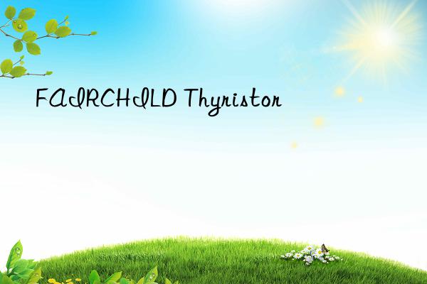 fairchild thyristor