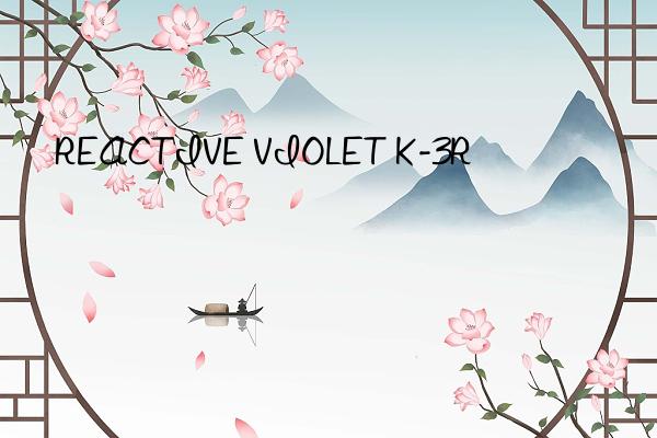 reactive violet k-3r