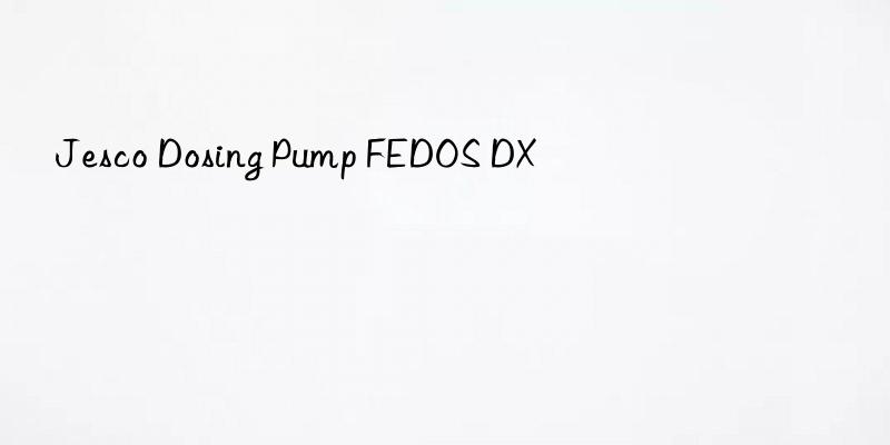 jesco dosing pump fedos dx