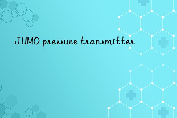 jumo pressure transmitter