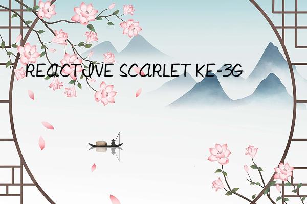 reactive scarlet ke-3g