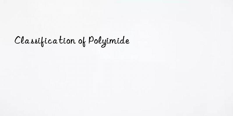 classification of polyimide