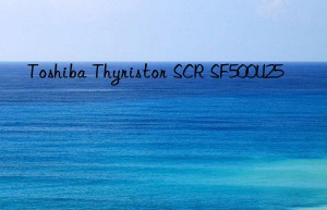 toshiba thyristor scr sf500u25