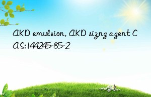 akd emulsion, akd sizng agent cas:144245-85-2