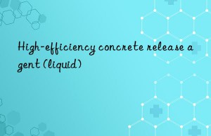 high-efficiency concrete release agent (liquid)