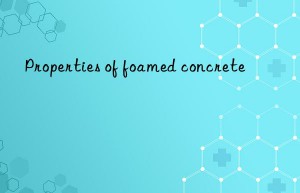 properties of foamed concrete