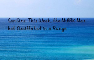 sunsirs: this week, the mibk market oscillated in a range